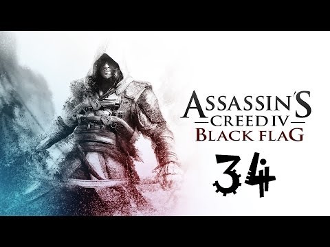 Assassin's Creed 4 Black Flag Walkthrough Part 34 PS3