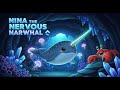 Nina The Nervous Narwhal Deep Sea Glow Tide Adventure For Kids