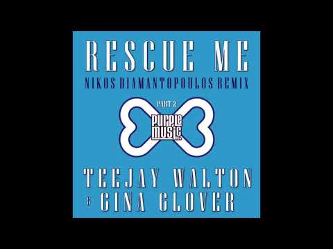 Teejay Walton & Gina Glover - Rescue Me (Nikos Diamantopoulos Remix)