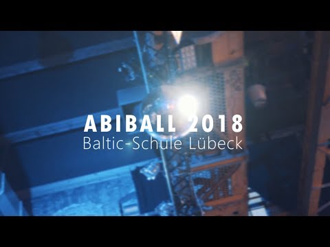Abiball 2018 Baltic-Schule Lübeck // AFTERMOVIE