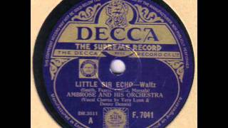 AMBROSE AND HIS ORCHESTRA - Little Sir Echo 78 rpm disc