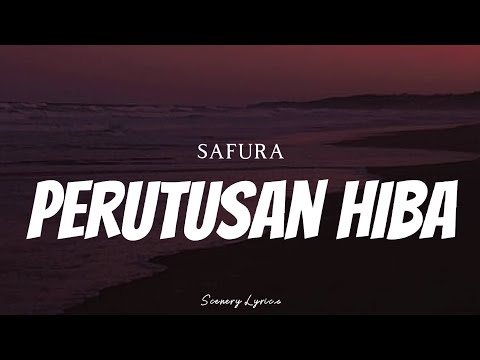 SAFURA - Perutusan Hiba ( Lyrics )