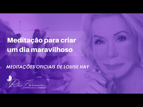 Meditation to Create a Wonderful Day - Official Louise Hay Meditation