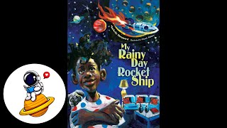 My Rainy Day Rocket Ship (Read Aloud) gameplay video by jlacoste, 3:11 duration