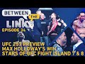 Between the Links LIVE: Poirier vs. McGregor 2, UFC 257 Preview, Max Holloway's Masterpiece, More