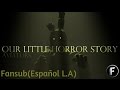 #Aviators - Our Little Horror Story (Five Nights at ...