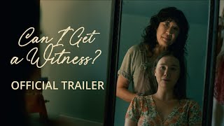 Can I Get A Witness? | Official UK Trailer