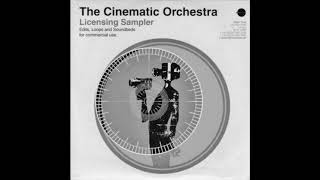 The Cinematic Orchestra - Channel 1 Suite