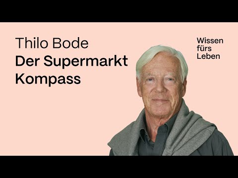 Thilo Bode: Der Supermarkt-Kompass