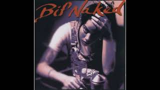 Bif Naked - My Whole Life