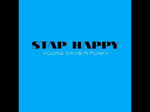 Stap Happy (2019) - Young Davie ft Funky