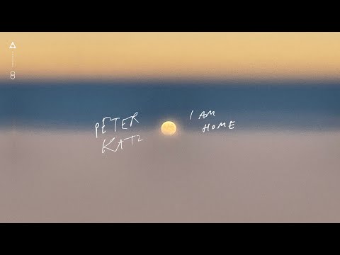 I Am Home by Peter Katz | Lyrics Video