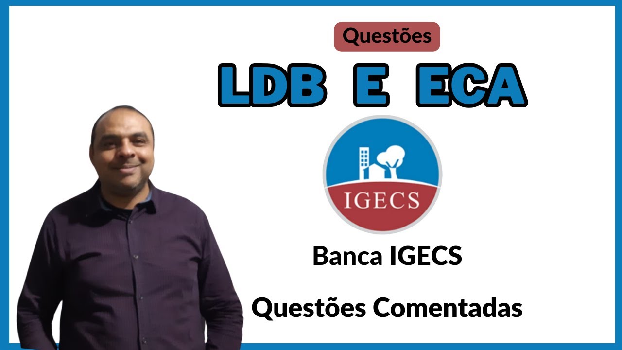 LDB E ECA 2024 |Questões Comentadas BANCA IGECS | CONCURSO PROFESSOR PREFEITURA DE BARUERI