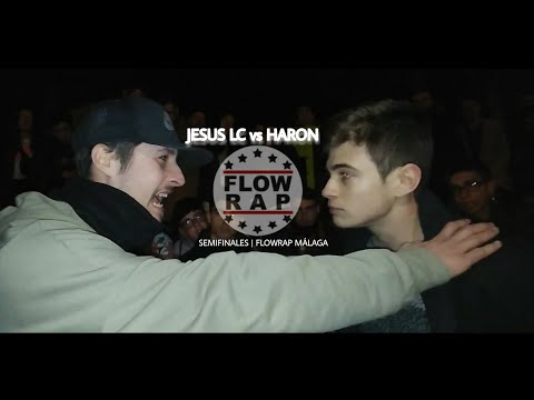 JESUS LC vs HARON   FlowRap Malaga SEMIFINALES ( 2/2 )