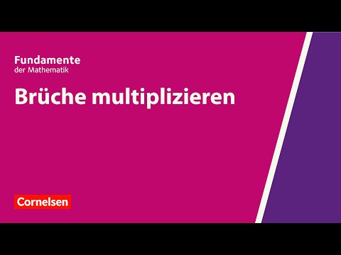 Brüche multiplizieren | Fundamente der Mathematik | Erklärvideo