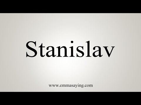 How To Say Stanislav