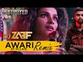 Awari Remix DJ ZAFF EK Villian DESTROYED