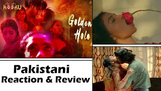 Golden Hole Trailer | Pakistani Reaction | Hindi Web Series | KOOKU