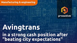 avingtrans-in-a-strong-cash-position-after-beating-city-expectations-again-