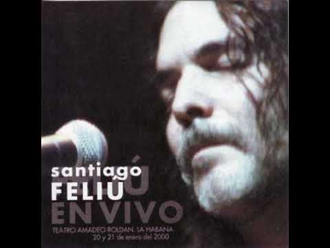 Santiago Feliú - En este barrio (Vivo)