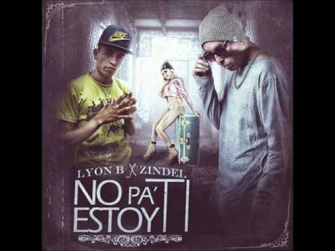 Lyon Best Ft. Zindel - No estoy Pa Ti (RMX) ( Prod.by Rulis TMB )(Audio)
