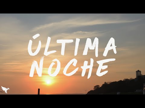 Bad Gyal & Ozuna - Última Noche (Lyrics/Letra)