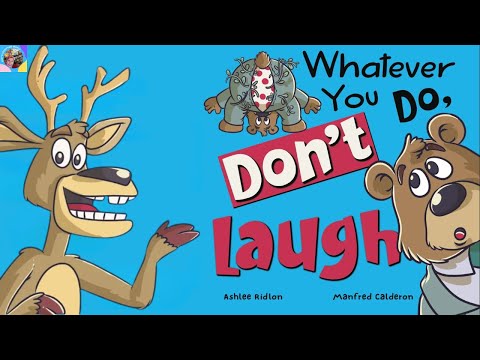 Whatever you Do Don't Laugh : A Funny Kids Read Aloud Story