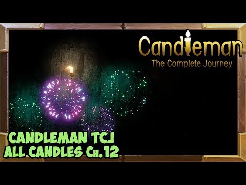Candleman: The Complete Journey all Candles Guide Chapter 12