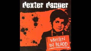 Dexter Danger - 