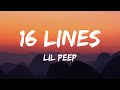 Lil Peep - 16 Lines (Lyrics)