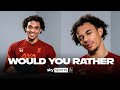 Retire or sign for Man Utd? | Trent Alexander-Arnold | Would You Rather | POTM