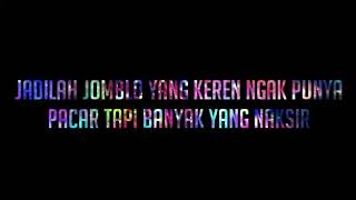 Download lagu Status WA 'Jomblo keren tapi banyak yg naksir' mp3