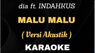 Download lagu dia ft. INDAHKUS - MALU MALU KARAOKE AKUSTIK ( MALE/FEMALE ) KEY mp3 Download lagu dia ft. INDAHKUS - MALU MALU KARAOKE AKUSTIK ( MALE/FEMALE ) KEY mp3