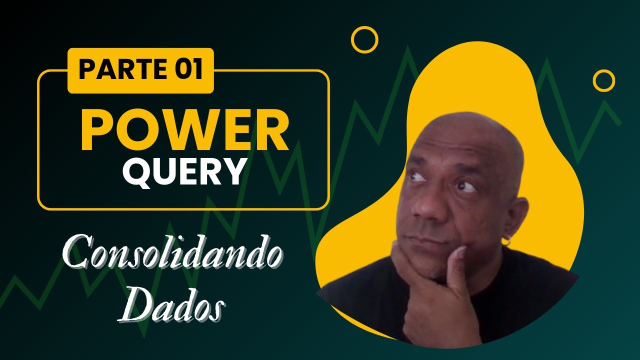 ✅ Power Query - Consolidando Dados - Parte 01 ✅