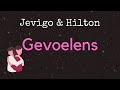 Jevigo Hilton Gevoelens Audio