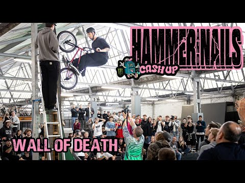 "WALL OF DEATH" - HAMMER & NAILS FEST | 'CASH UP'