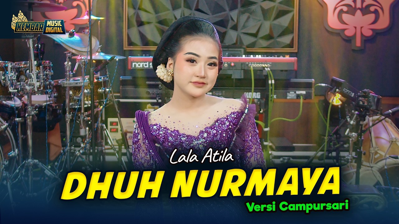 DHUH NURMAYA - Kembar Campursari by LALA ATILA — Official Music Video