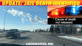 UPDATE: Man Who Died At Crookston, Minnesota Jail Identified