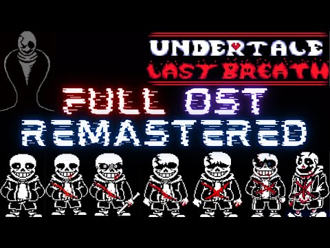 Undertale Last Breath Phases 1-5 [Remastered]