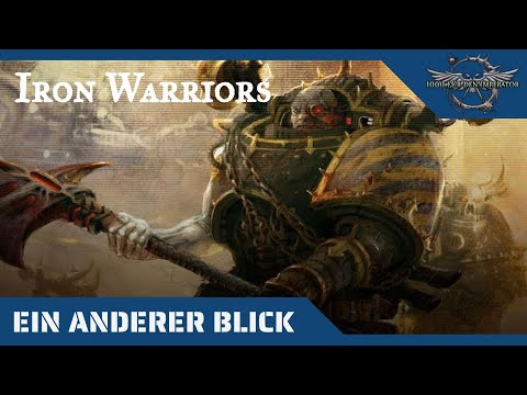 Ein anderer Blick auf die Iron Warriors