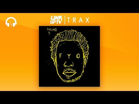 Avelino - FYO (Full Mixtape) [NEW 2016] | Link Up TV TRAX