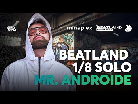MR. ANDROIDE 🇨🇱 | Beatland Beatbox Battle 2023 | Solo Category | 1/8 FINAL