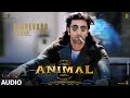 ANIMAL:Evarevaro -Audio | Ranbir K, Rashmika,Anil K, Bobby D | Sandeep V | Vishal Mishra | Bhushan K