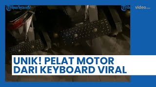 Viral, Penampakan Pelat Motor Berbentuk Keyboard, Warganet: Halo Polda