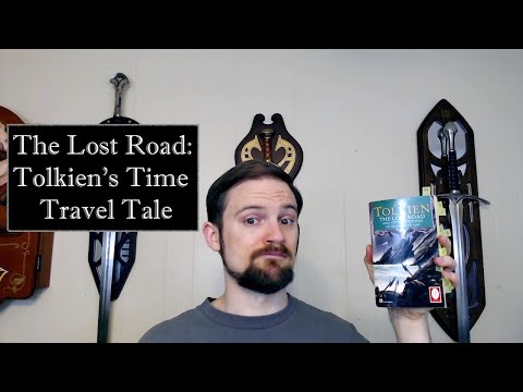 The Lost Road: Tolkien's Time Travel Tale