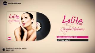 Download lagu Lolita Jolie - Bonjour Madame (Rob & Chris Remix Edit) mp3