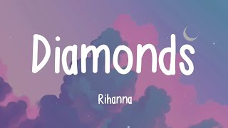 Rihanna - Diamonds (Lyrics)