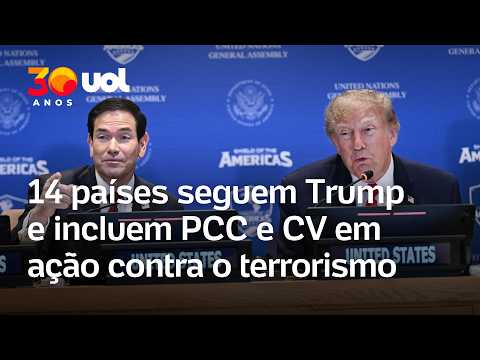 Vizinhos do Brasil, 14 países seguem Trump e incluem PCC e CV em ação contra o terrorismo