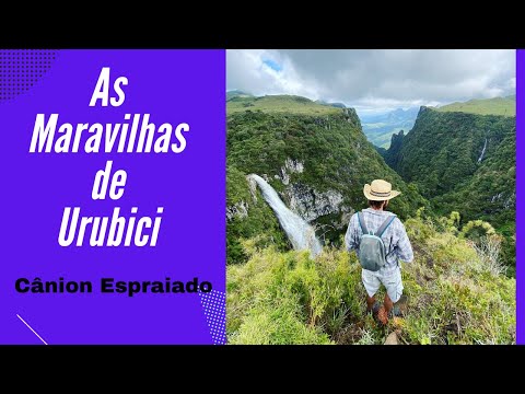 Cânion Espraiado Urubici! Do Sol à Neblina.