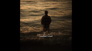 Couldn't Wait -  Bao Chow &amp; Natalie Ahn (Official Audio)